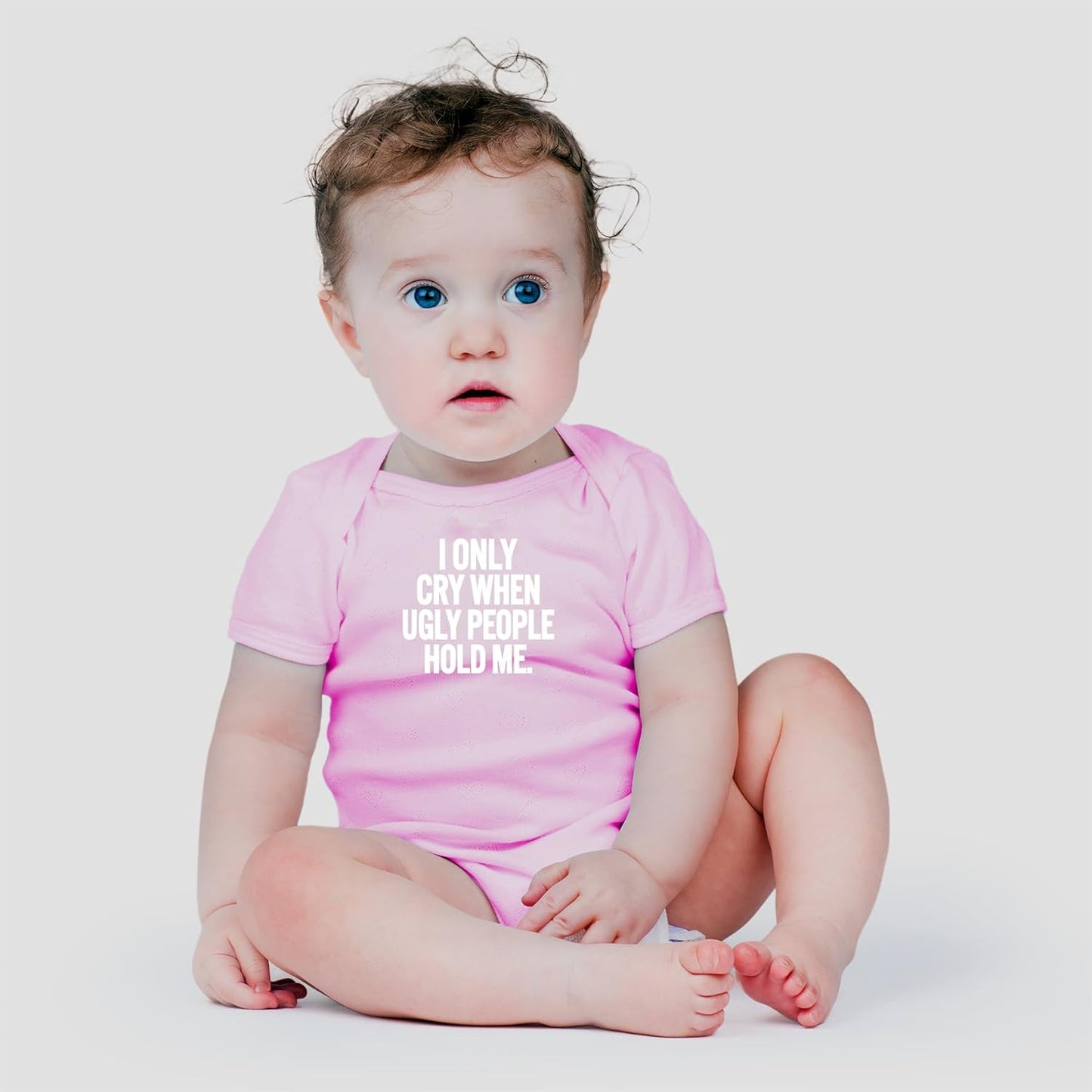 AW Fashions I Only Cry When Ugly People Hold Me Baby Bodysuit Funny Cute Baby Girl or Boy Outfit Romper